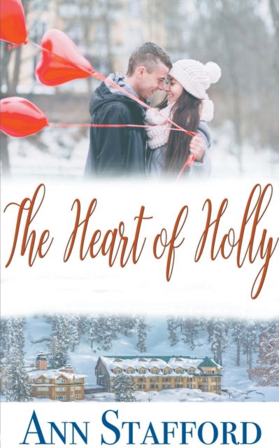 Cover for Ann Stafford · The Heart of Holly - Heart of Christmas (Pocketbok) (2021)