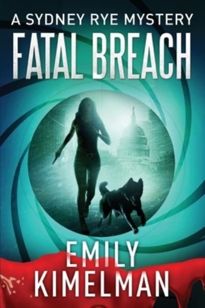 Cover for Emily Kimelman · Fatal Breach - Sydney Rye Mysteries (Pocketbok) (2021)