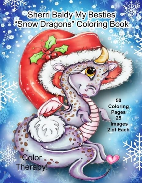 Cover for Sherri Ann Baldy · Sherri Baldy My Besties Snow Dragons Coloring Book (Pocketbok) (2020)