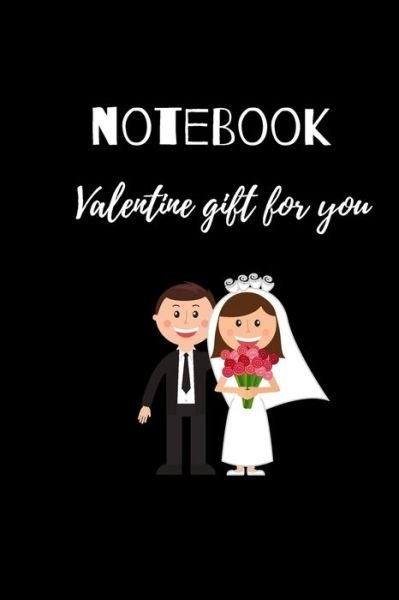 BlocNote valentine gift for you - Life Designe - Boeken - Independently Published - 9798611197158 - 10 februari 2020