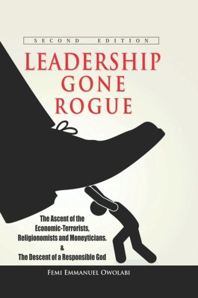 Cover for Femi Emmanuel Owolabi · Leadership Gone Rogue (Paperback Book) (2018)