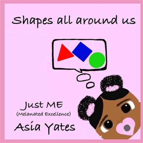 Cover for Asia D Yates · Shapes all around us (Pocketbok) (2020)