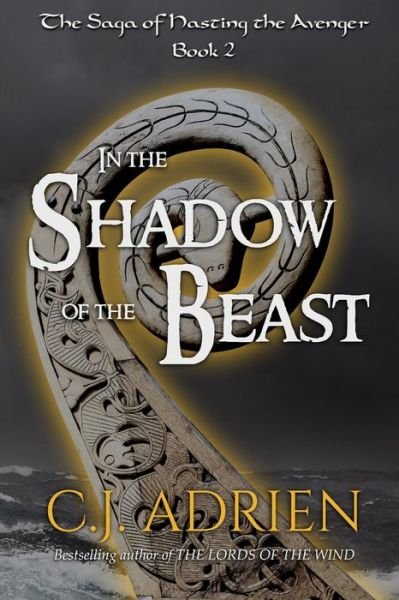 Cover for C J Adrien · In the Shadow of the Beast - The Saga of Hasting the Avenger (Taschenbuch) (2020)
