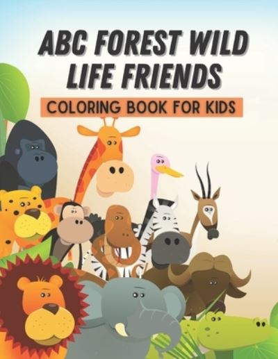 Cover for Chikku Publishing · ABC Forest Wild Life Friends Coloring Book For Kids (Pocketbok) (2020)