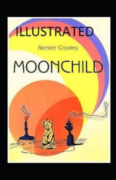 Cover for Aleister Crowley · Moonchild Illustrated (Pocketbok) (2020)
