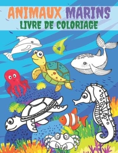 Cover for Kr Livre de Coloriage · Animaux Marins Livre De Coloriage (Paperback Book) (2020)