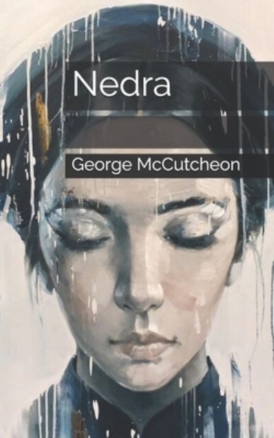 Cover for George Barr McCutcheon · Nedra (Paperback Book) (2021)