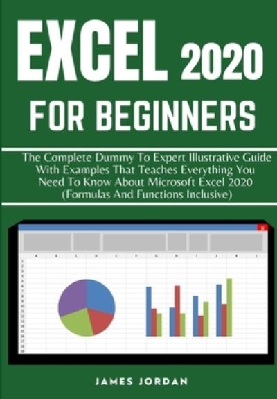 Cover for James Jordan · Excel 2020 for Beginners (Paperback Book) (2021)