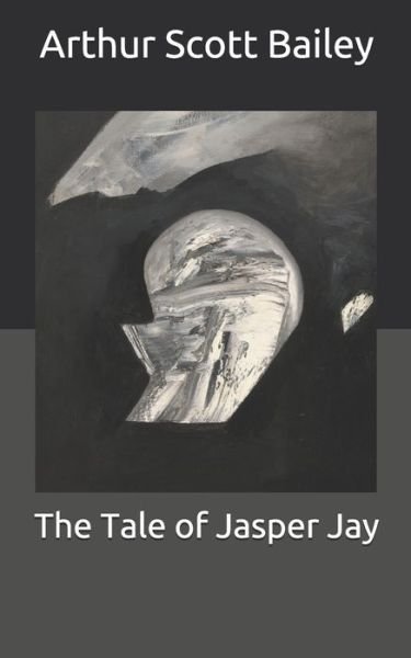 Cover for Arthur Scott Bailey · The Tale of Jasper Jay (Taschenbuch) (2021)