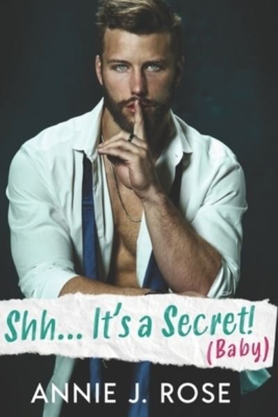 Cover for Annie J Rose · Shh... It's a Secret (Baby) (Paperback Book) (2021)