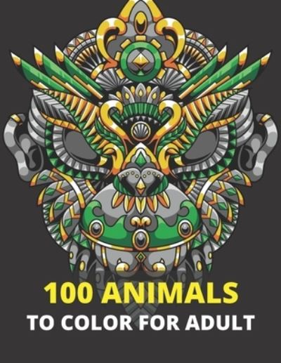 Cover for Flaubert · 100 Animals to color for adult: Coloring book for adults, relaxation, decompression, entertainment and creative art activities, anti-stress gift idea. (Paperback Book) (2021)