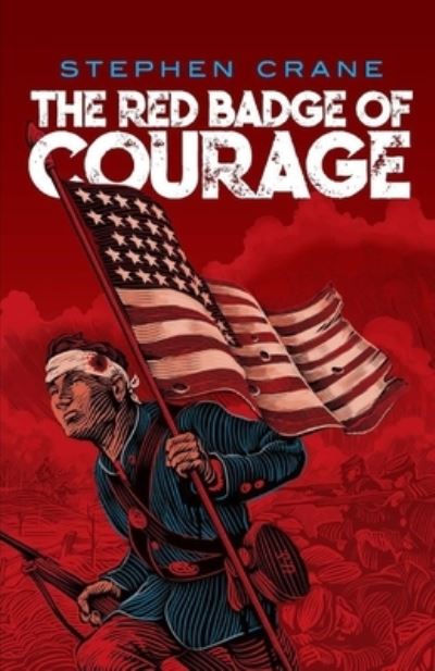 Cover for Stephen Crane · The Red Badge of Courage Illustrated (Taschenbuch) (2021)