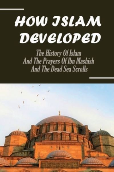 Cover for Sang Lancaster · How Islam Developed (Paperback Book) (2021)