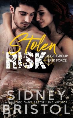 Stolen Risk - Aegis Group Task Force - Sidney Bristol - Książki - Independently Published - 9798756261158 - 30 października 2021