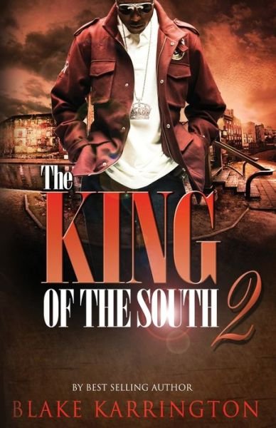 Cover for Blake Karrington · The King Of The South 2: Every King needs a Queen - The King of the South (Paperback Book) (2022)