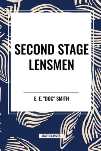 Cover for E E Doc Smith · Second Stage Lensmen (Paperback Book) (2024)
