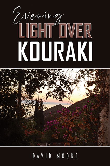 Cover for David Moore · Evening Light Over Kouraki (Taschenbuch) (2025)