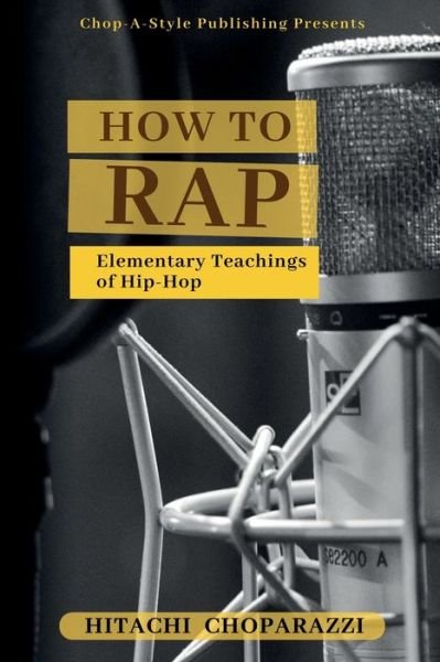 Cover for Hitachi Choparazzi · How to Rap (Pocketbok) [Large type / large print edition] (2022)