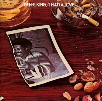 Cover for Ben E. King · I Had A Love (CD) (2016)