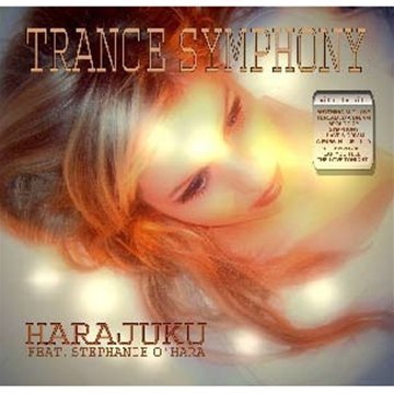 Trance Symphony - Harajuku & Stephanie - Music - ZYX - 0090204899159 - May 27, 2010