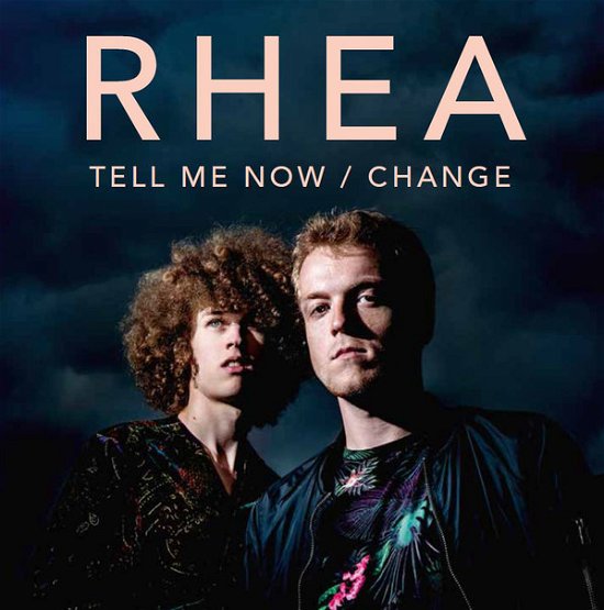 Cover for Rhea · Tell Me Now / Change (LP) [Limited edition] (2017)