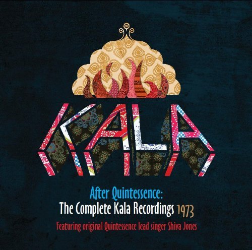 Cover for Kala · After Quintessence: The Complete Kala Recordings 1973 (CD) (2021)