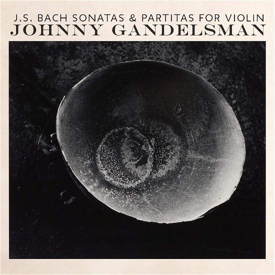 Js Bach: Complete Sonatas & Partitas For Violin - Johny Gandelsman - Muziek - IN A CIRCLE - 0683615156159 - 19 januari 2018