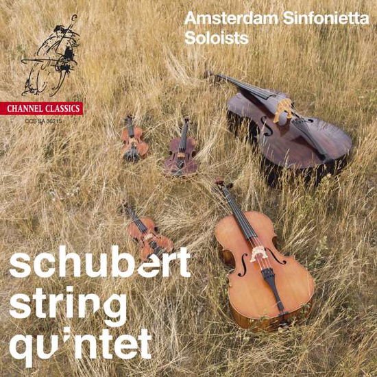 Schubert - String Quintet - Amsterdam Sinfonietta Soloists - Music - CHANNEL CLASSICS - 0723385362159 - November 13, 2015