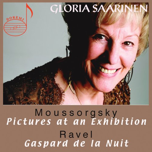 Gloria Saarinen Plays Mussorgsky & Ravel - Mussorgsky / Ravel / Saarinen - Music - DOREMI - 0723721243159 - November 14, 2006