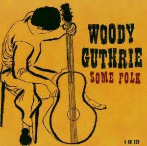 Cover for Woody Guthrie · Some Folk (CD) [Box set] (2006)