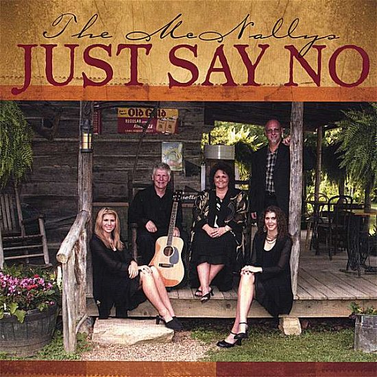 Cover for Mcnallys · Just Say No (CD) (2007)