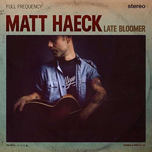 Cover for Matt Haeck · Late Bloomer (CD) (2016)