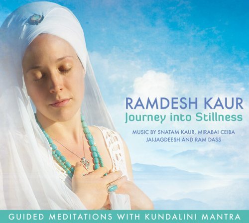 Cover for Ramdesh Kaur · Journey Into Stillness: Guided Meditations Kundalini Mantra (CD) [Digipak] (2023)