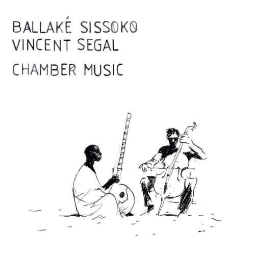 Cover for Ballake Sissoko / Vincent Segal · Chamber Music (CD) (2022)