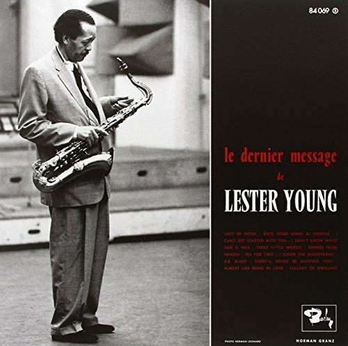 Le Dernier Message De Lester Young - Lester Young - Musiikki - SAM - 3700409811159 - perjantai 30. syyskuuta 2022