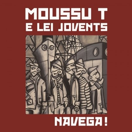 Cover for Moussu T E Lei Jovents · Navega! (CD) (2023)