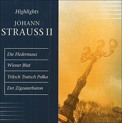 Highlights Johann Strauss - J. Strauss - Muziek - CLASSIC EDITION - 4006408135159 - 1 augustus 2005