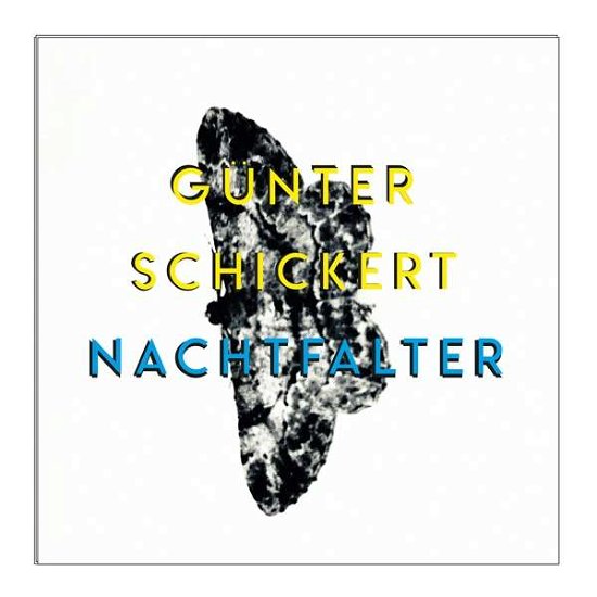 Cover for Gunter Schickert · Nachtfalter (CD) (2019)