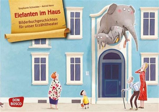 Elefanten im Haus - Stephanie Schneider - Fanituote - Don Bosco Medien GmbH - 4260179514159 - 