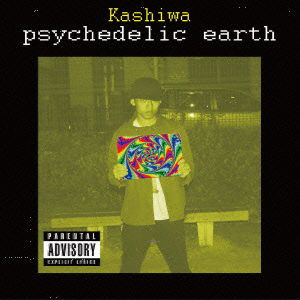 Cover for Kashiwa · Psychedelic Earth (CD) [Japan Import edition] (2015)