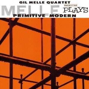 Cover for Gil Melle · Plays Primitive Modern (CD) [Remastered edition] (2013)