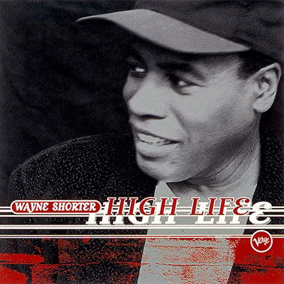 High Life - Wayne Shorter - Musik - UNIVERSAL MUSIC JAPAN - 4988031525159 - 25. November 2022