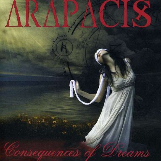 Cover for Arapacis · Consequences of Dreams (CD) (2009)
