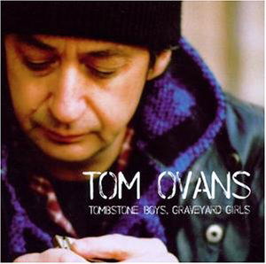 Cover for Tom Ovans · Tombstone Boys,graveyard Girls (CD) (2015)