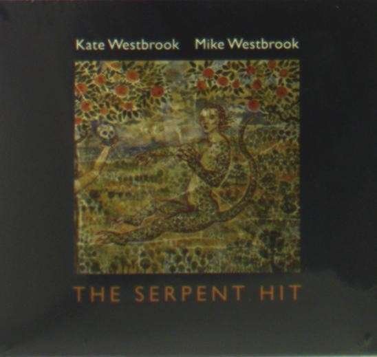 Cover for Kate &amp; Mike Westbrook · The Serpent Hit (CD) (2014)
