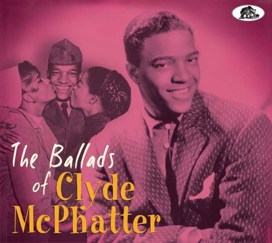 Ballads Of Clyde Mcphatter - Clyde Mcphatter - Musik - BEAR FAMILY - 5397102176159 - 23. April 2021