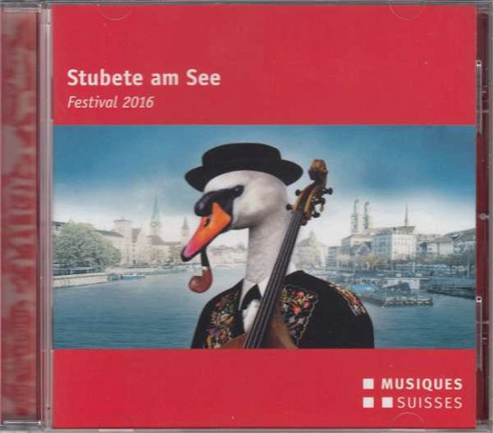 Cover for Roseligarte / Landlerorchester · Stubete Am See - Festival 2016 (CD) (2017)