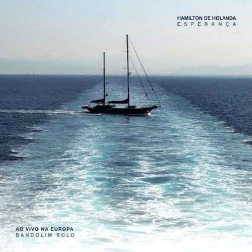 Cover for Hamilton De Holanda · Esperanca Ao Vivo Na Europa (CD) (2006)