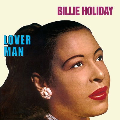 Lover Man - Billie Holiday - Musiikki - WAXTIME - 8435723700159 - perjantai 28. huhtikuuta 2023