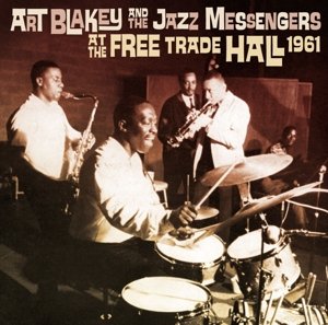 Cover for Art Blakey · At the Free Trade Hall 1961 (CD) (2015)